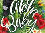 Reseña literaria: Aloha, baby