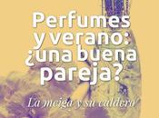 Perfumes Verano: ¿Una Buena Pareja?