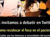 “Cómo recolocar foco paciente” Tweetchat #ClinicoenTwitter