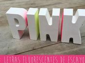 DIY: letras fluorescentes escayola.