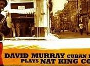 David Murray Cuban Ensemble-Nat King Cole Español