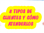 tipos clientes cómo atenderlos