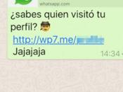 ¡Cuidado! estafa ‘¿Quién visto perfil?’ llega WhatsApp