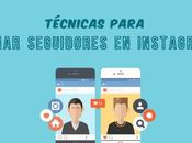 Técnicas para ganar seguidores Instagram