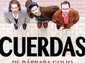 Cuerdas, estreno septiembre teatro Lara