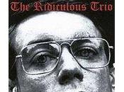 Música enredada (VIII): Ridiculous Trio Plays Stooges (4Boxs, 2004)