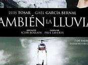 También lluvia (2010), iciar bollain. brevísima relación pobreza bolivia.