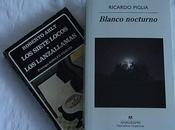 Blanco Nocturno Ricardo Piglia, novela arltiana