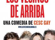 "Los vecinos arriba" invitan noche humor Teatro Campos Elíseos