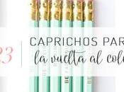 caprichos para vuelta cole