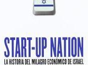 Start-up nation: historia milagro económico Israel