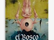 bosco, exposición centenario museo prado: brillantez fantasía mundo arte