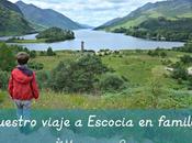 Nuestro viaje Escocia familia family trip Scotland