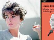"Manual para mujeres limpieza" Lucia Berlin