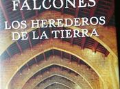 “Los herederos tierra”: esperadísimo libro Ildefonso Falcones