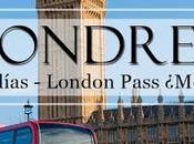 Londres días Cosas gratis hacer Londres. London Pass