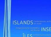 “Islas. Arquitectura contemporánea agua”