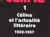 Cahiers Céline: Céline l`actualité littérarire 1932-1957: