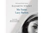 llamo Lucy Barton. Elizabeth Strout