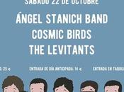 Ángel Stanich, Cosmic Birds Levitants actuarán próximo Escenario Cuadrilátero LAVA