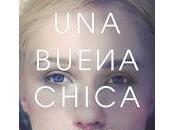 buena chica. Mary Kubica