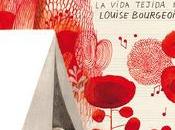 “Nana tela. vida tejida Louise Bourgeois”, escrita Novesky ilustraciones Isabelle Arsenault