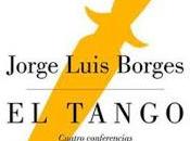 tango", Jorge Luis Borges