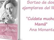 Sorteo ejemplares libro “Cuídate mucho mamá”