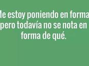 ¿Nos estamos poniendo forma?