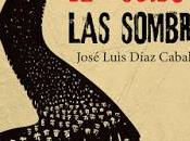 rugido sombras José Luis Díaz Caballero