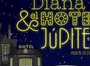 Diana Hotel Júpiter [TEATRO] Disfruta sueños.