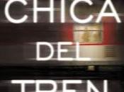 Reseña voces: chica tren, Paula Hawkins