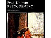 "Reencuentro", Fred Ulhman: novela flechazo