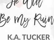 Will Ruin K.A. Tucker
