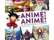 Anime! años animación japonesa