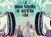 Reseña #313 Soundtrack: banda sonora nuestra vida Elena Castillo Castro