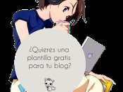 ¿Quieres plantilla gratis para blog?