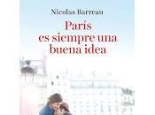 París siempre buena idea Nicolas Barreau