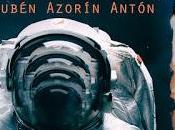 "Cosmódromo" Rubén Azorín