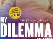 Dilemma You: odio? Cristina Chiperi