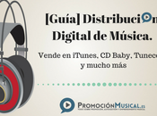 [Guía] Distribución Digital Música