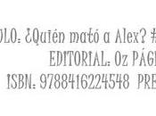 Reseña: ¿Quien mató Alex?