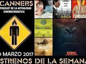 Estrenos Semana Marzo 2017 Podcast Scanners