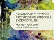 “Creatividad estados psicóticos personas excepcionales”, Murray Jackson editado Jeanne Magagna