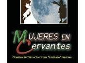Reseña: Mujeres Cervantes