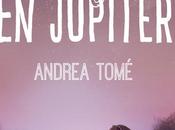 Reseña: Desayuno Júpiter- Andrea Tomé