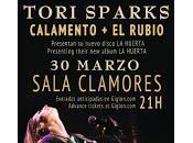 Tori Sparks, Calamento Rubio Clamores