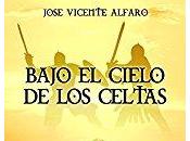 Bajo cielo celtas, José Vicente Alfaro