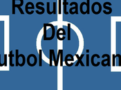 Resultados jornada futbol mexicano