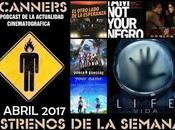 Estrenos Semana Abril 2017 Podcast Scanners